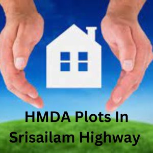 HMDA Plots In Srisailam Highway
